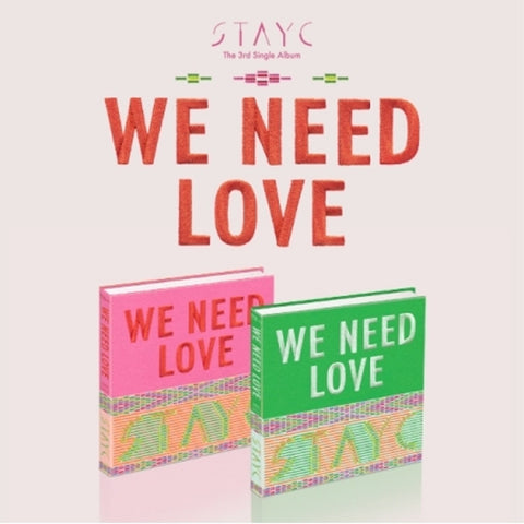 [RANDOM] STAYC - WE NEED LOVE (3RD SINGLE ALBUM) 